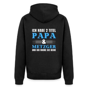 Ich habe 2 Titel Papa und Metzger - Unisex Premium Bio Zip Hoodie - Schwarz - Hinten - Nico (187cm)