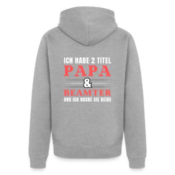 Ich habe 2 Titel Papa und Beamte - Unisex Premium Bio Zip Hoodie - Grau meliert - Hinten - Nico (187cm)