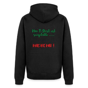 Mon t-shirt est recyclable ....mais pas moi ! - Veste à capuche bio Premium Unisexe - noir - Dos - Nico (187cm)