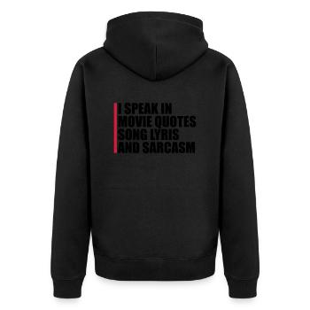 speak lyrics and sarcasm - Unisex Premium Organic Zip Hoodie - black - Back - Nico (187cm)