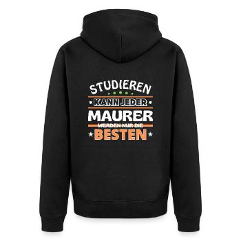 Studieren kann jeder Maurer sind die Besten - Unisex Premium Bio Zip Hoodie - Schwarz - Hinten - Nico (187cm)
