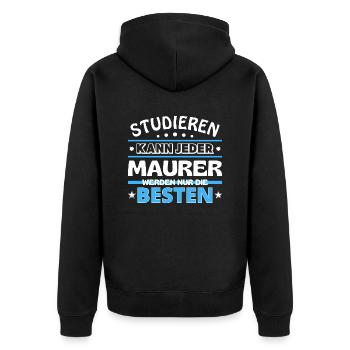 Studieren kann jeder Maurer sind die Besten - Unisex Premium Bio Zip Hoodie - Schwarz - Hinten - Nico (187cm)