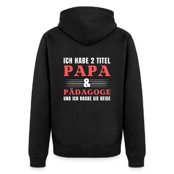 Ich habe 2 Titel Papa und Pädagoge - Unisex Premium Bio Zip Hoodie - Schwarz - Hinten - Nico (187cm)