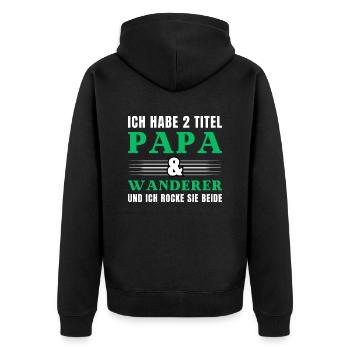 Ich habe 2 Titel Papa und Wanderer - Unisex Premium Bio Zip Hoodie - Schwarz - Hinten - Nico (187cm)