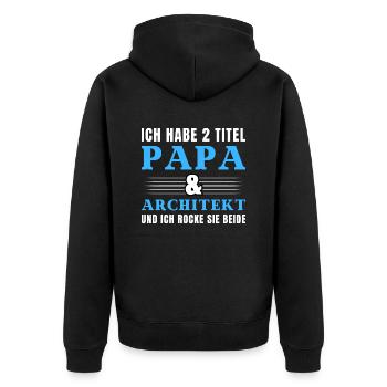 Ich habe 2 Titel Papa und Architekt - Unisex Premium Bio Zip Hoodie - Schwarz - Hinten - Nico (187cm)