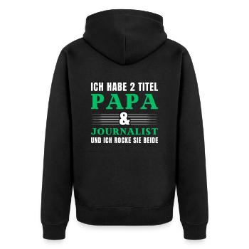 Ich habe 2 Titel Papa und Journalist - Unisex Premium Bio Zip Hoodie - Schwarz - Hinten - Nico (187cm)