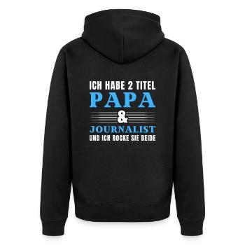 Ich habe 2 Titel Papa und Journalist - Unisex Premium Bio Zip Hoodie - Schwarz - Hinten - Nico (187cm)