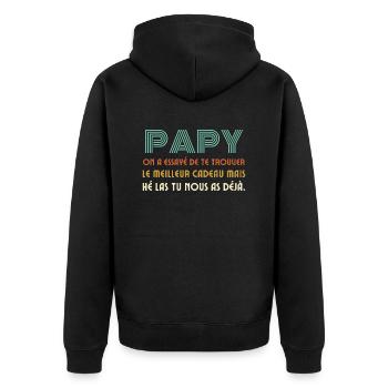 Cadeau Drôle Pour Papy De Fête Des Grands Pères - Unisex Premium Organic Zip Hoodie - black - Back - Nico (187cm)