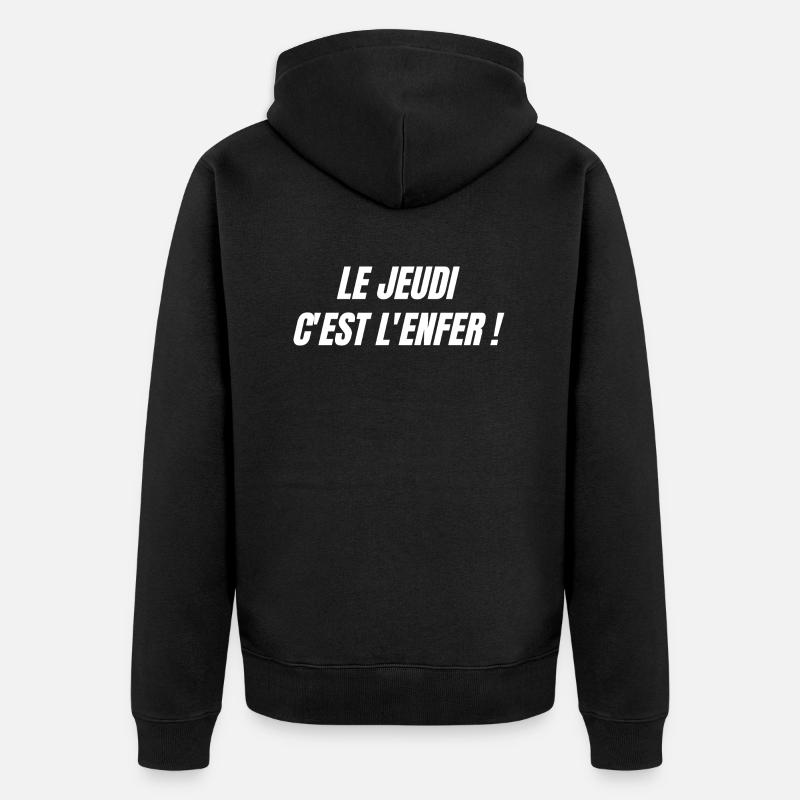 Le jeudi c'est l'enfer - Veste à capuche bio Premium Unisexe - noir