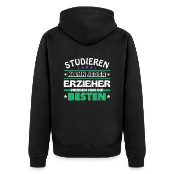 Studieren kann jeder Erzieher sind die Besten - Unisex Premium Bio Zip Hoodie - Schwarz - Hinten - Nico (187cm)