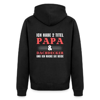 Ich habe 2 Titel Papa und Dachdecker - Unisex Premium Bio Zip Hoodie - Schwarz - Hinten - Nico (187cm)