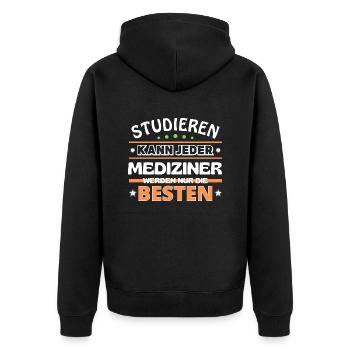 Studieren kann jeder Mediziner sind die Besten - Unisex Premium Bio Zip Hoodie - Schwarz - Hinten - Nico (187cm)