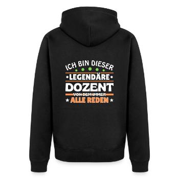 I'm this legendary lecturer - Unisex Premium Organic Zip Hoodie - black - Back - Nico (187cm)