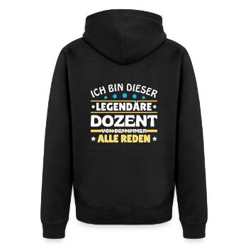 I'm this legendary lecturer - Unisex Premium Organic Zip Hoodie - black - Back - Nico (187cm)