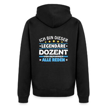 I'm this legendary lecturer - Unisex Premium Organic Zip Hoodie - black - Back - Nico (187cm)