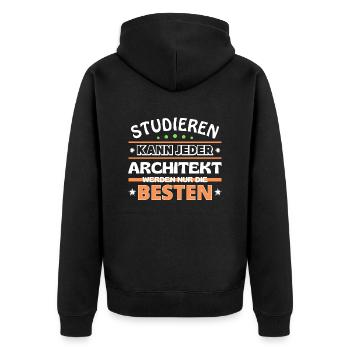 Studieren kann jeder Architekt sind die Besten - Unisex Premium Bio Zip Hoodie - Schwarz - Hinten - Nico (187cm)