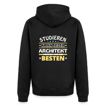 Studieren kann jeder Architekt sind die Besten - Unisex Premium Bio Zip Hoodie - Schwarz - Hinten - Nico (187cm)