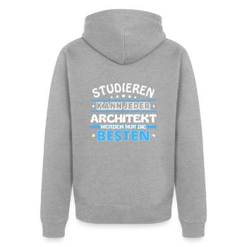 Studieren kann jeder Architekt sind die Besten - Unisex Premium Bio Zip Hoodie - Grau meliert - Hinten - Nico (187cm)