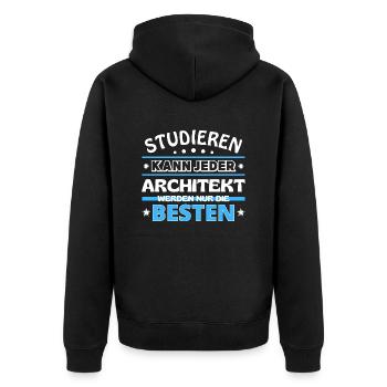 Studieren kann jeder Architekt sind die Besten - Unisex Premium Bio Zip Hoodie - Schwarz - Hinten - Nico (187cm)