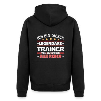 Ich bin dieser legendäre Trainer - Unisex Premium Bio Zip Hoodie - Schwarz - Hinten - Nico (187cm)