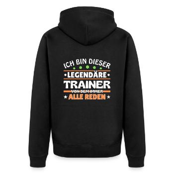 Ich bin dieser legendäre Trainer - Unisex Premium Bio Zip Hoodie - Schwarz - Hinten - Nico (187cm)