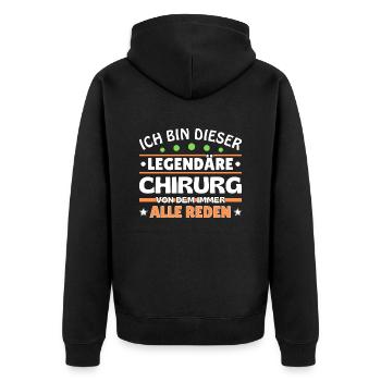 Ich bin dieser legendäre Chirurg - Unisex Premium Bio Zip Hoodie - Schwarz - Hinten - Nico (187cm)