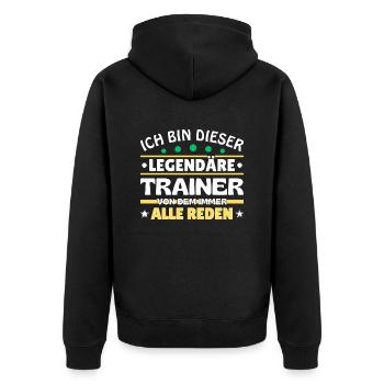 Ich bin dieser legendäre Trainer - Unisex Premium Bio Zip Hoodie - Schwarz - Hinten - Nico (187cm)