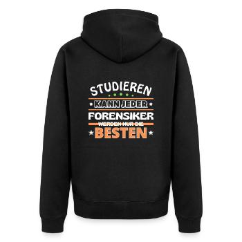 Studieren kann jeder Forensiker sind die Besten - Unisex Premium Bio Zip Hoodie - Schwarz - Hinten - Nico (187cm)
