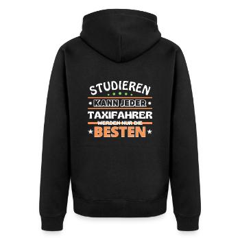 Studieren kann jeder Taxifahrer sind die Besten - Unisex Premium Bio Zip Hoodie - Schwarz - Hinten - Nico (187cm)