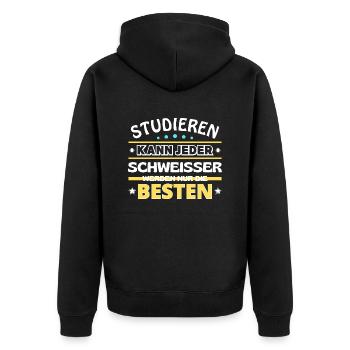 Studieren kann jeder Schweißer sind die Besten - Unisex Premium Bio Zip Hoodie - Schwarz - Hinten - Nico (187cm)