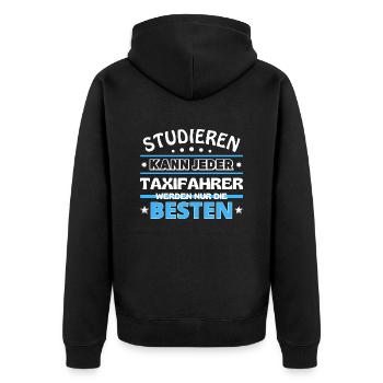 Studieren kann jeder Taxifahrer sind die Besten - Unisex Premium Bio Zip Hoodie - Schwarz - Hinten - Nico (187cm)