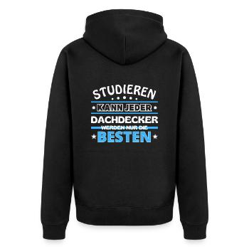 Studieren kann jeder Dachdecker sind die Besten - Unisex Premium Bio Zip Hoodie - Schwarz - Hinten - Nico (187cm)