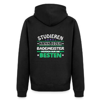 Studieren kann jeder Bademeister sind die Besten - Unisex Premium Bio Zip Hoodie - Schwarz - Hinten - Nico (187cm)