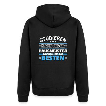 Studieren kann jeder Hausmeister sind die Besten - Unisex Premium Bio Zip Hoodie - Schwarz - Hinten - Nico (187cm)