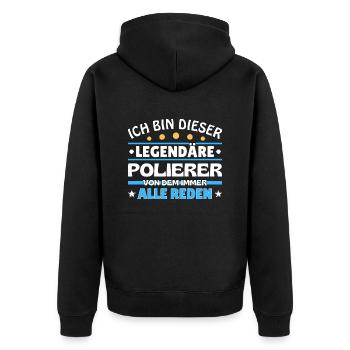 Ich bin dieser legendäre Polierer - Unisex Premium Bio Zip Hoodie - Schwarz - Hinten - Nico (187cm)