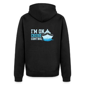 I'm On Cruise Control Crusing Vacation Cruiser - Unisex Premium Organic Zip Hoodie - black - Back - Nico (187cm)