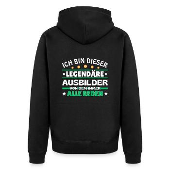 Ich bin dieser legendäre Ausbilder - Unisex Premium Bio Zip Hoodie - Schwarz - Hinten - Nico (187cm)