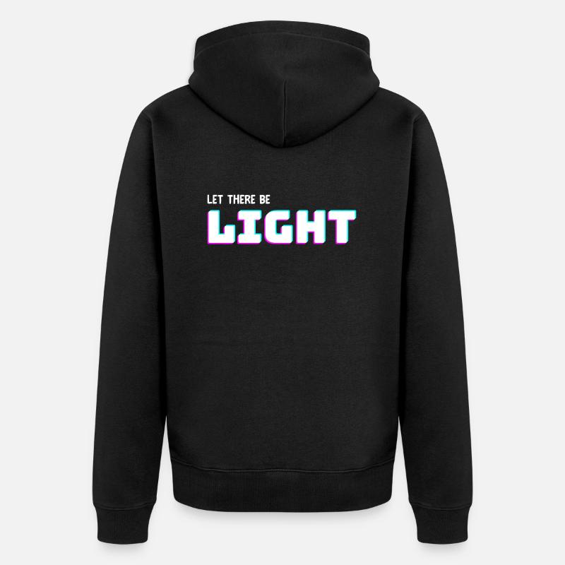 Let there be Light - Unisex Premium Bio Zip Hoodie - Schwarz