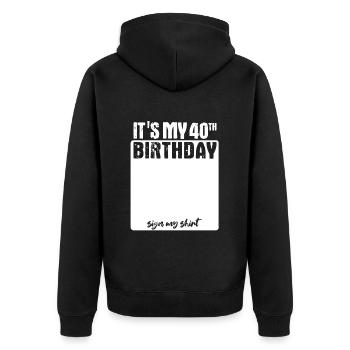 It s my birthday - 40 Jahre alt - unterschreiben - Unisex Premium Bio Zip Hoodie - Schwarz - Hinten - Nico (187cm)