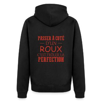 Passer À Côté d'un Roux C'est Frôler La Perfection - Veste à capuche bio Premium Unisexe - noir - Dos - Nico (187cm)