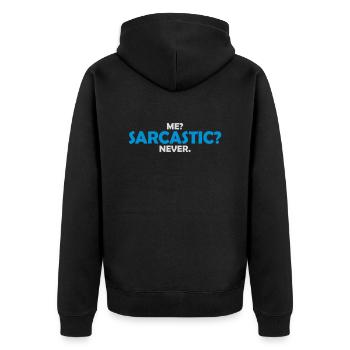 me sarcastic never Zitat - Unisex Premium Bio Zip Hoodie - Schwarz - Hinten - Nico (187cm)