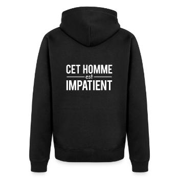 Cet homme est impatient patience humour - Veste à capuche bio Premium Unisexe - noir - Dos - Nico (187cm)