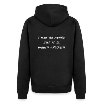 may be wrong lustiger Spruch Party Englisch - Unisex Premium Bio Zip Hoodie - Schwarz - Hinten - Nico (187cm)