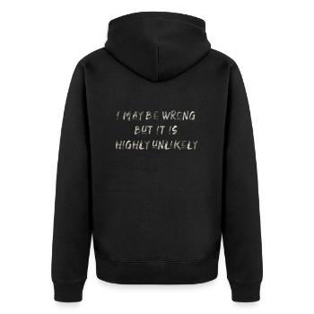 may be wrong lustiger Spruch Party Englisch - Unisex Premium Bio Zip Hoodie - Schwarz - Hinten - Nico (187cm)