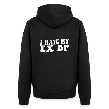 I Hate My Ex BF Funny Ex GF - Unisex Premium Organic Zip Hoodie - black - Back - Nico (187cm)