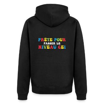 Prêt Pour Passer Niveau CE1 Rentrée Scolaire - Veste à capuche bio Premium Unisexe - noir - Dos - Nico (187cm)