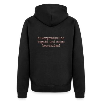 Außergewöhnlich begabt und sooo bescheiden - Unisex Premium Bio Zip Hoodie - Schwarz - Hinten - Nico (187cm)