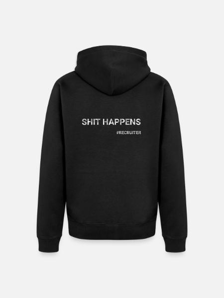 Shit Happens Recruiter - Unisex Premium Organic Zip Hoodie - black