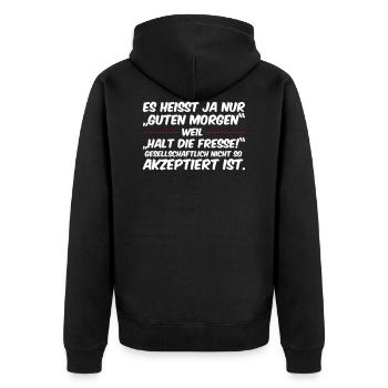 Guten Morgen, Halt die Fresse - Unisex Premium Bio Zip Hoodie - Schwarz - Hinten - Nico (187cm)