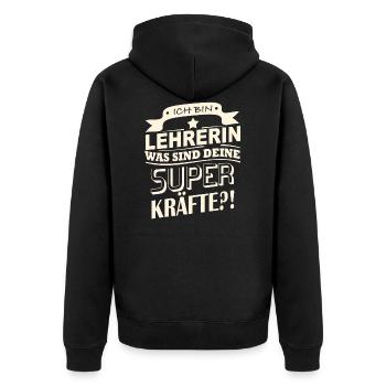 Ich bin Lehrerin - Was sind deine Superkräfte?! - Unisex Premium Bio Zip Hoodie - Schwarz - Hinten - Nico (187cm)